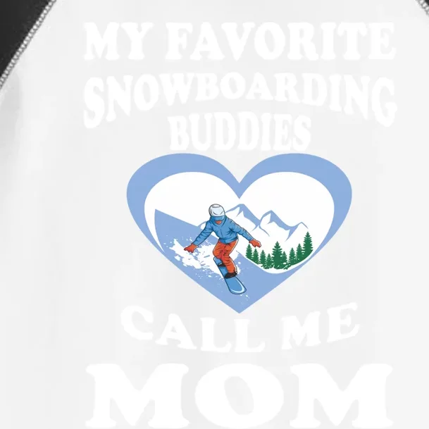 My Favorite Snowboarding Buddies Call Me Mom Quotes Gift Toddler Fine Jersey T-Shirt