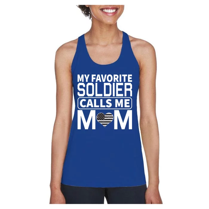 My Favorite Soldier Calls Me Mom Proud Army Mom Gift Women's Racerback Tank