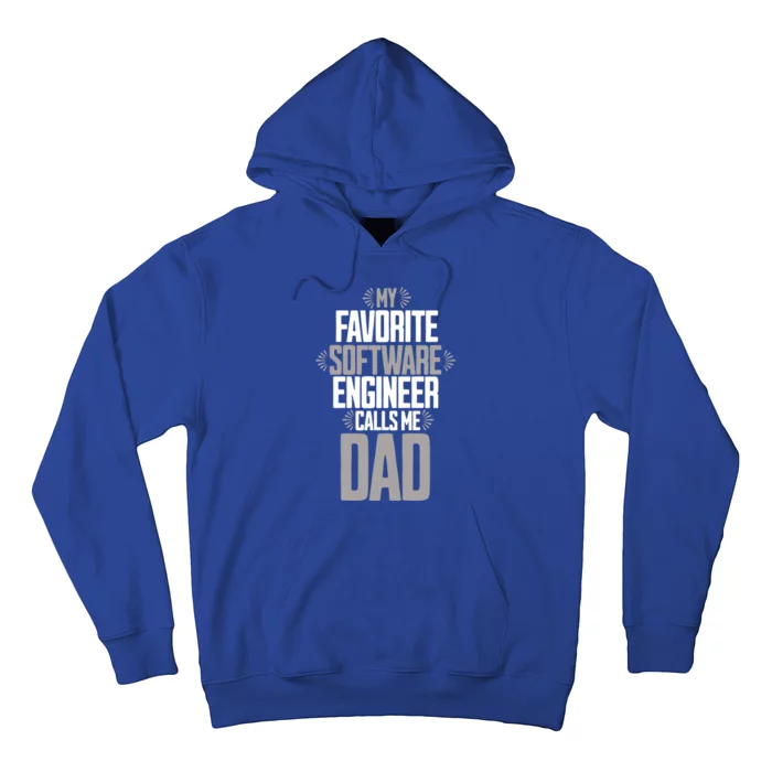 My Favorite Software Engineer Calls Me Dad Gift Hoodie