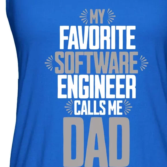 My Favorite Software Engineer Calls Me Dad Gift Ladies Essential Flowy Tank