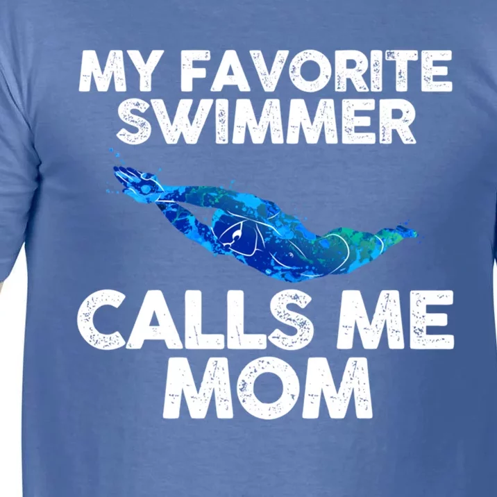 My Favorite Swimmer Calls Me Mom Gift Comfort Colors T-Shirt