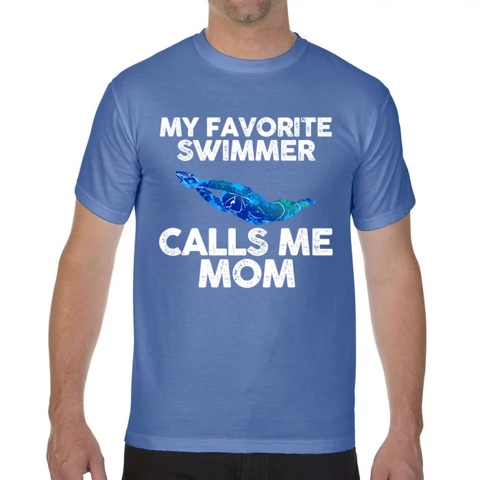 My Favorite Swimmer Calls Me Mom Gift Comfort Colors T-Shirt