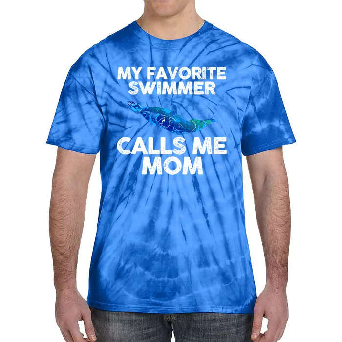 My Favorite Swimmer Calls Me Mom Gift Tie-Dye T-Shirt