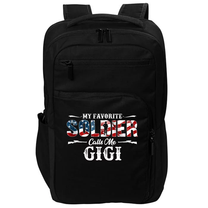 My Favorite Soldier Calls Me Gigi Gift Fathers Day Gift Impact Tech Backpack