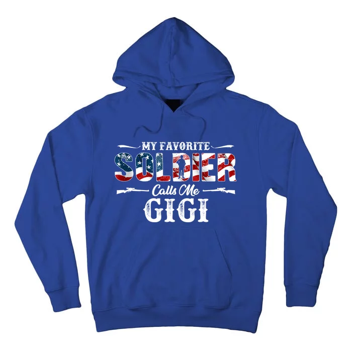 My Favorite Soldier Calls Me Gigi Gift Fathers Day Gift Tall Hoodie