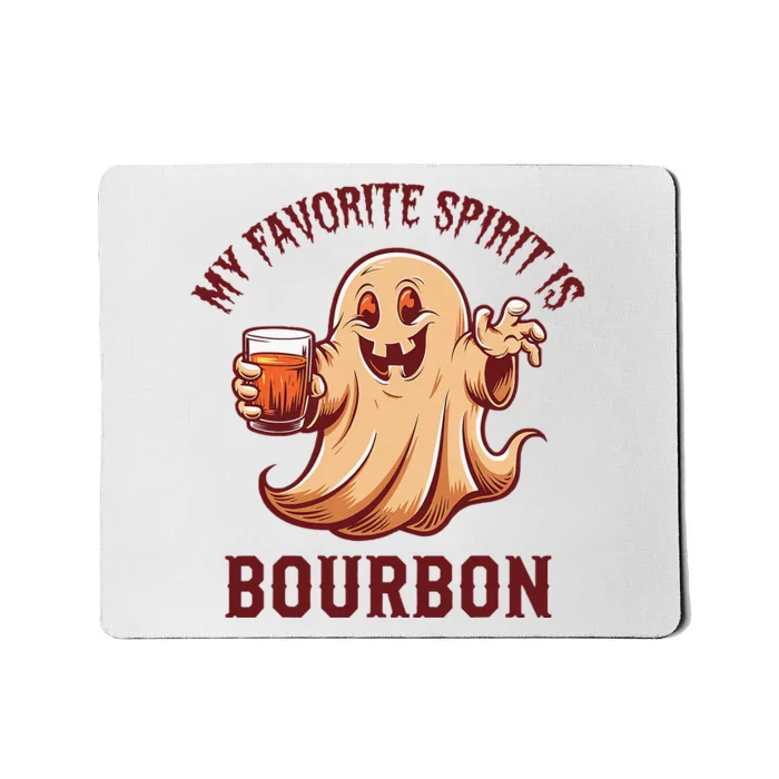 My Favorite Spirit Is Bourbon Bourbon Lover Gifts Mousepad