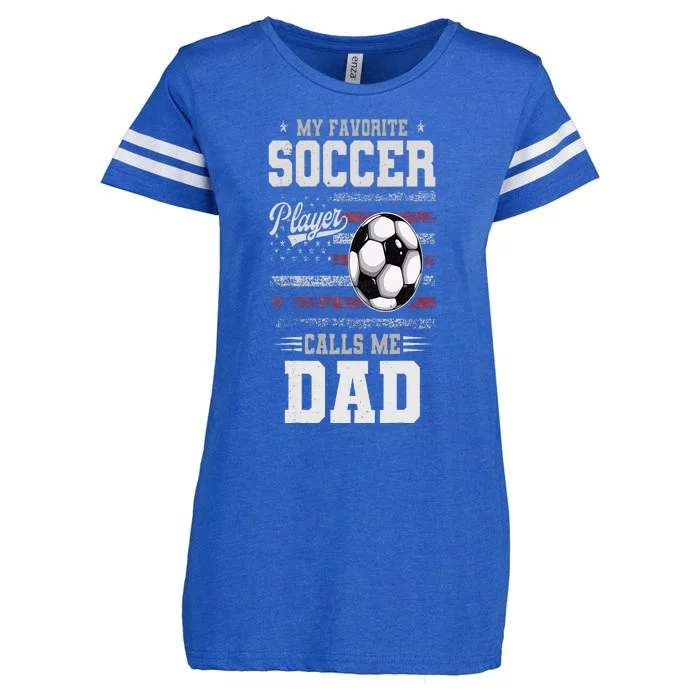 My Favorite Soccer Player Calls Me Dad Father’S Day Dad Enza Ladies Jersey Football T-Shirt