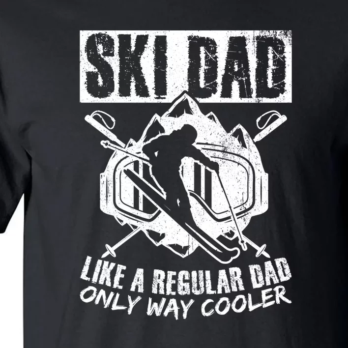 Men Funny Ski Dad Wintersport Skier Daddy Cool Skiing Dad Tall T-Shirt