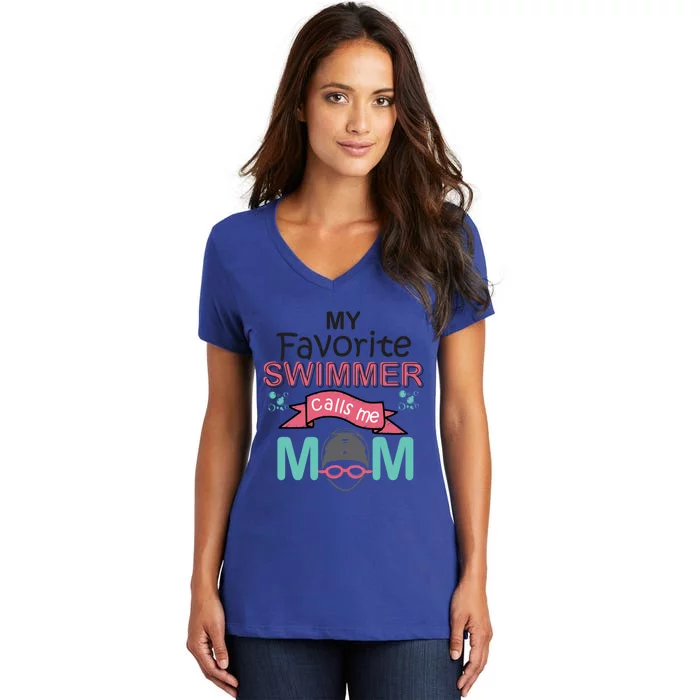 My Favorite Swimmer Calls Me Mom Swim Team Swimming Gift Cute Gift Women's V-Neck T-Shirt