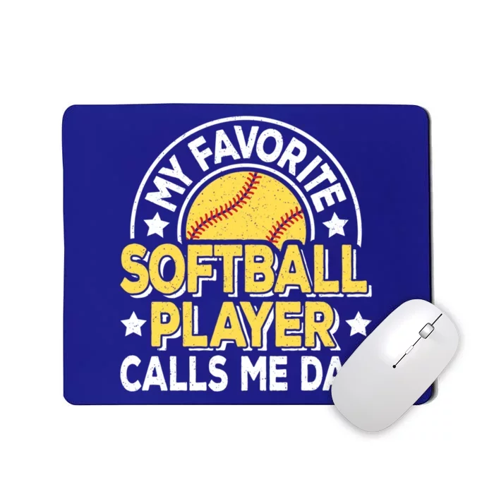 My Favorite Softball Player Calls Me Dad Softball Great Gift Mousepad