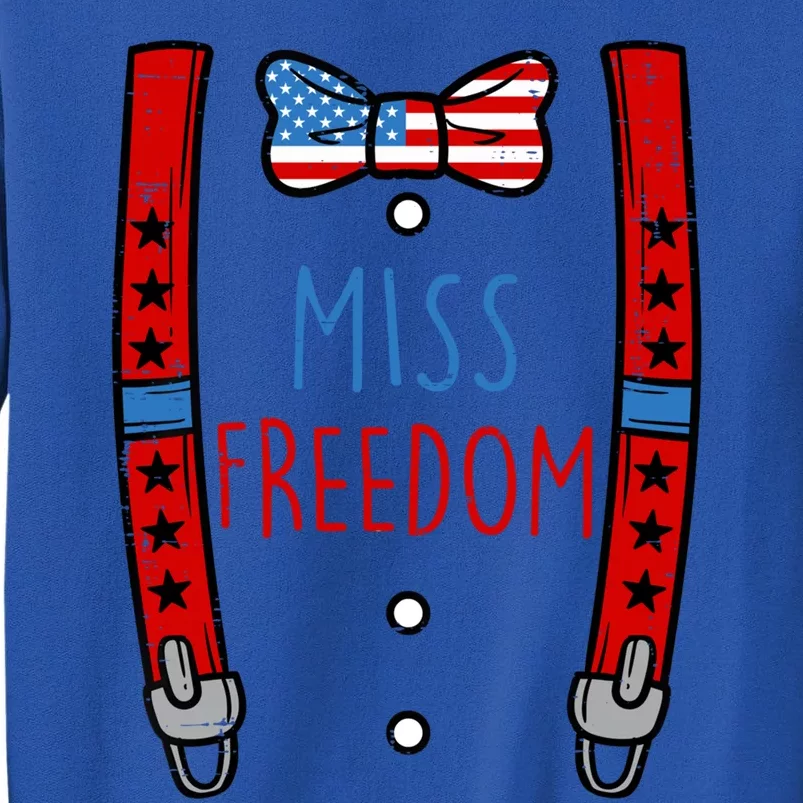 Miss Freedom Suspenders 4th Of July Gift Tall Sweatshirt