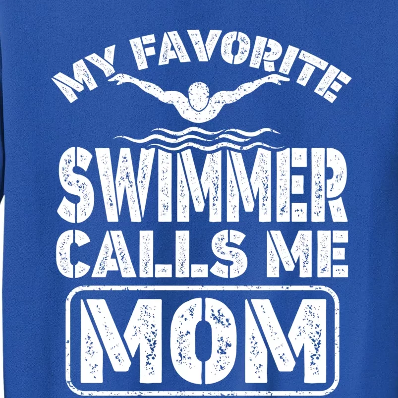 My Favorite Swimmer Calls Me Mom Funny Swimming Mom Gift Sweatshirt