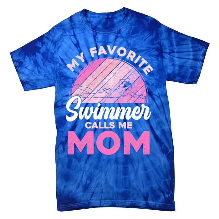 My Favorite Swimmer Calls Me Mom Mothers Day Retro Swimming Gift Tie-Dye T-Shirt