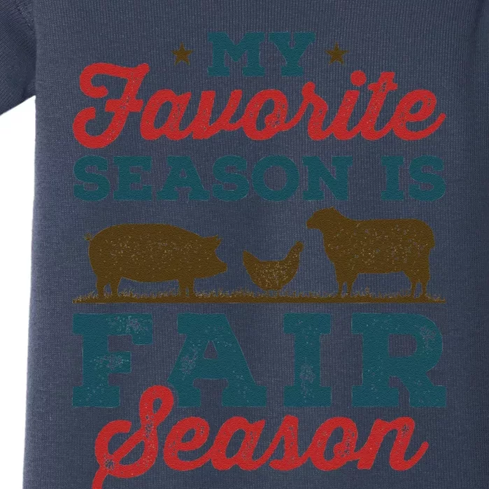 My Favorite Season Is Fair Season State County Fair Baby Bodysuit