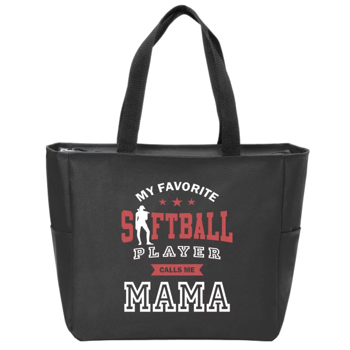 My Favorite Softball Player Calls Me Mom Softball Mom Zip Tote Bag