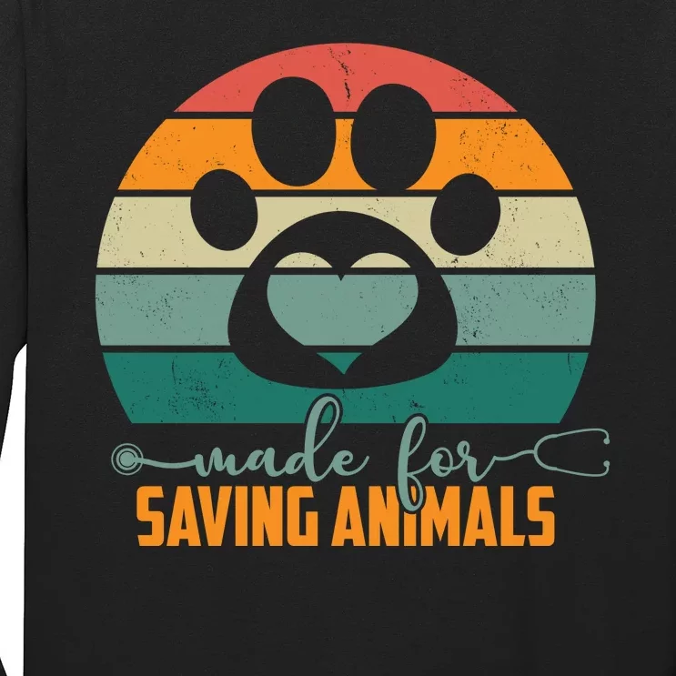 Made For Saving Animals Veterinarian Long Sleeve Shirt