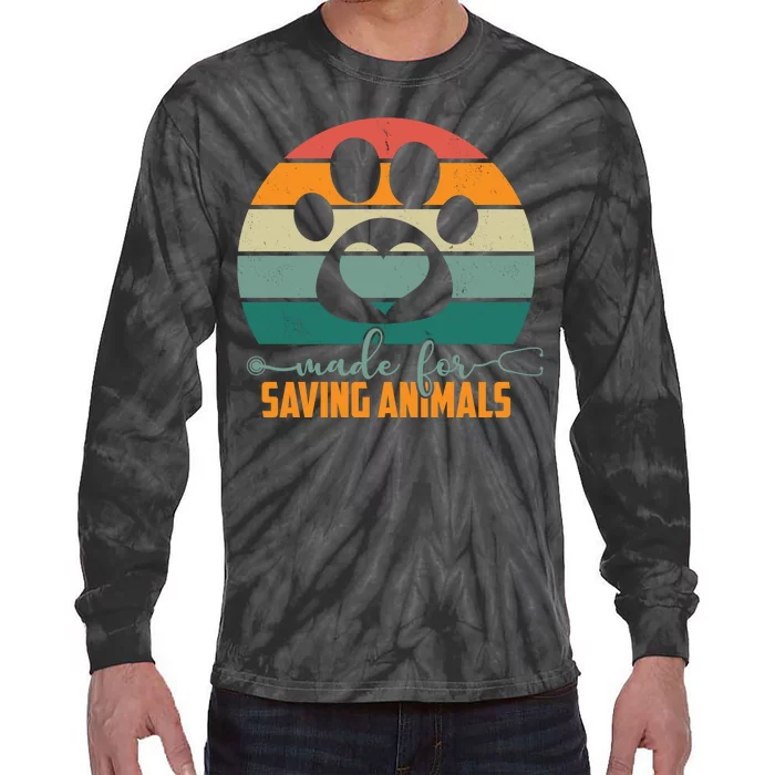 Made For Saving Animals Veterinarian Tie-Dye Long Sleeve Shirt