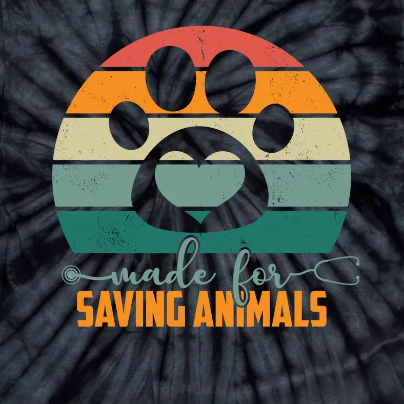 Made For Saving Animals Veterinarian Tie-Dye T-Shirt