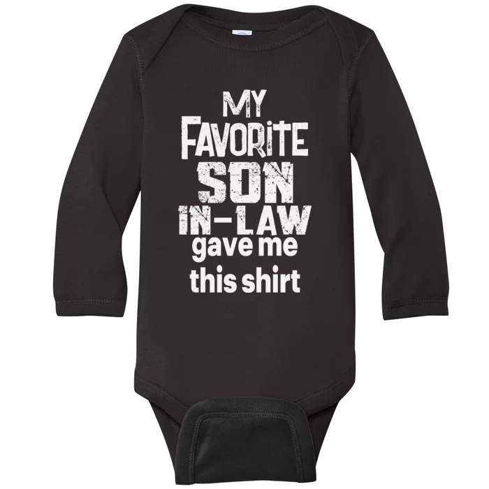 My Favorite Son In Law Gave Me This Baby Long Sleeve Bodysuit