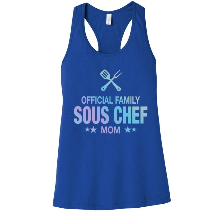 Mom Family Sous Chef Gift Funny Cooking Mom Meaningful Gift Women's Racerback Tank