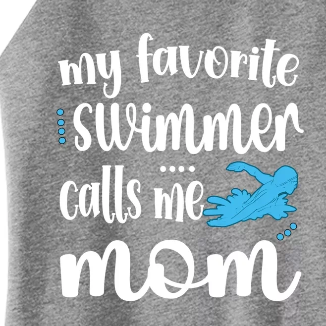 My Favorite Swimmer Calls Me Swim Mom Swimming Mama Gift Women’s Perfect Tri Rocker Tank