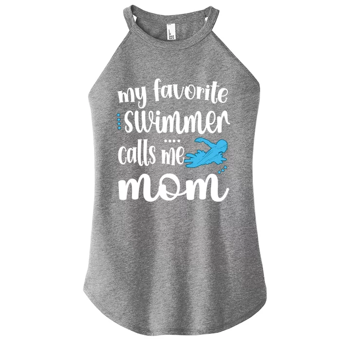 My Favorite Swimmer Calls Me Swim Mom Swimming Mama Gift Women’s Perfect Tri Rocker Tank