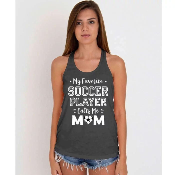 My Favorite Soccer Player Calls Me Mom Shirts Cute Soccer Mom Women's Knotted Racerback Tank