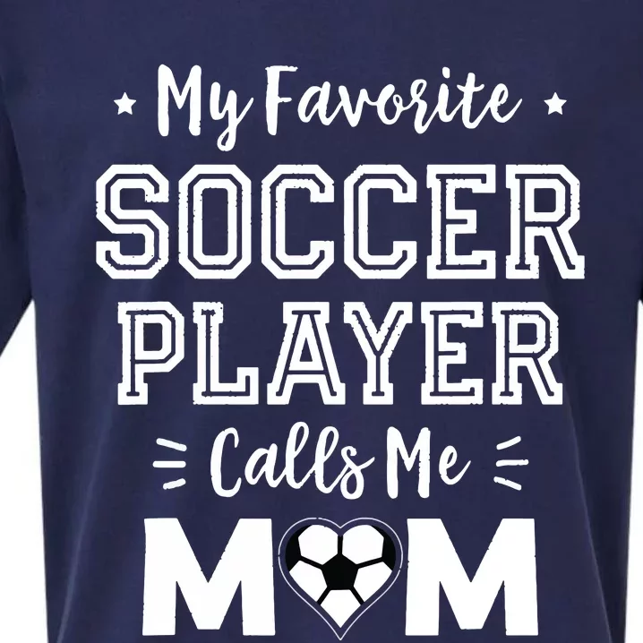 My Favorite Soccer Player Calls Me Mom Shirts Cute Soccer Mom Sueded Cloud Jersey T-Shirt