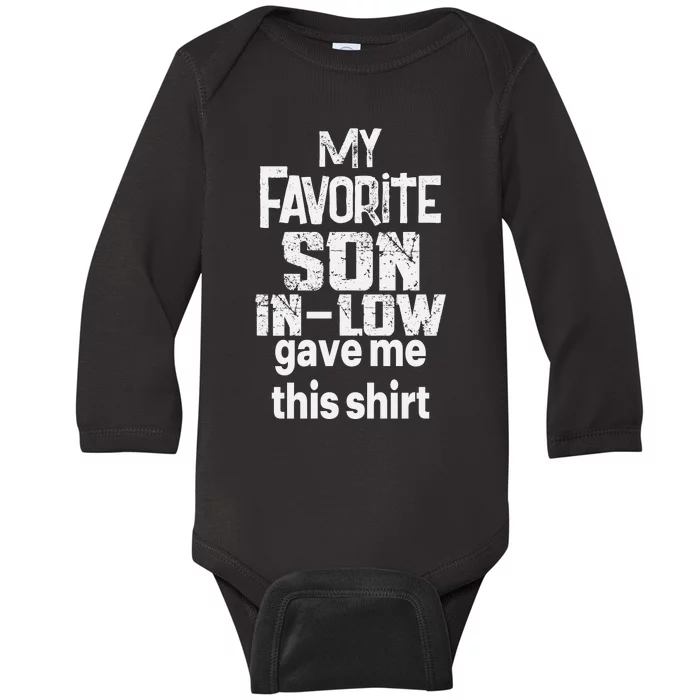 My Favorite Son In Law Gave Me This Baby Long Sleeve Bodysuit