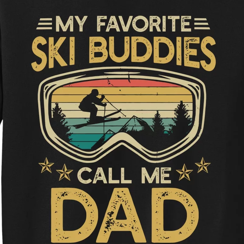 My Favorite Sky Buddies Call Me Dad Sweatshirt