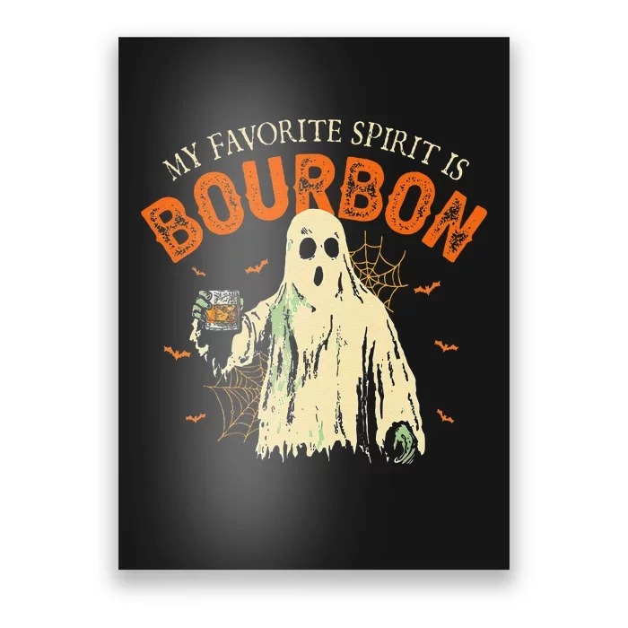 My Favorite Spirit Is Bourbon Funny Ghost Halloween Costume Gift Poster