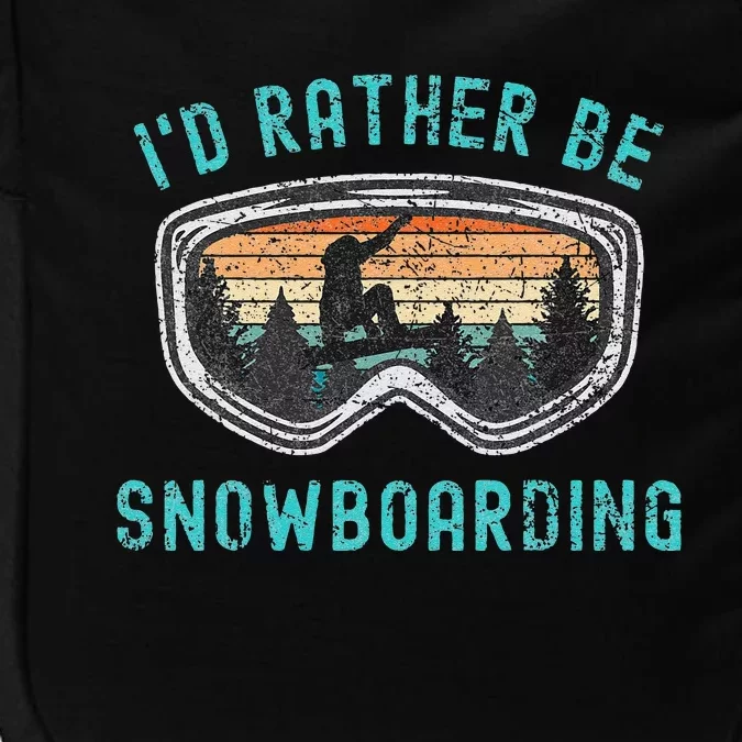 Mountains Funny Snowboarding I'd Rather Be Snowboarding Impact Tech Backpack