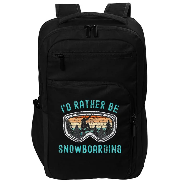 Mountains Funny Snowboarding I'd Rather Be Snowboarding Impact Tech Backpack