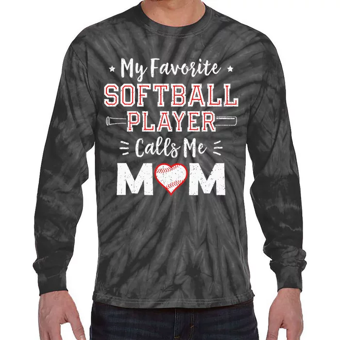 My Favorite Softball Player Calls Me Mom Mom Softball Tie-Dye Long Sleeve Shirt