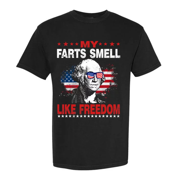 My Farts Smell Like Freedom 4th Of July For Patriotic Of Usa Garment-Dyed Heavyweight T-Shirt