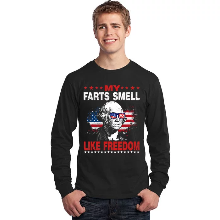 My Farts Smell Like Freedom 4th Of July For Patriotic Of Usa Tall Long Sleeve T-Shirt