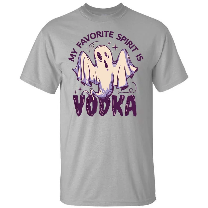 My Favorite Spirit Is Vodka Tall T-Shirt