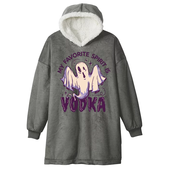 My Favorite Spirit Is Vodka Hooded Wearable Blanket