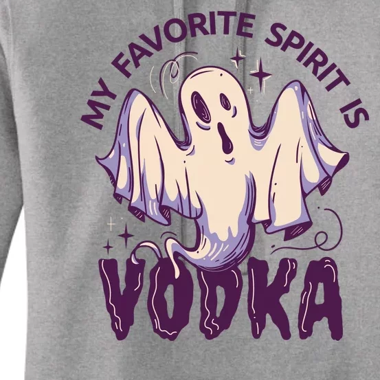 My Favorite Spirit Is Vodka Women's Pullover Hoodie