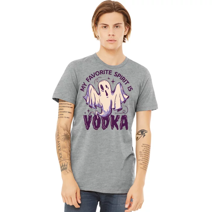 My Favorite Spirit Is Vodka Premium T-Shirt