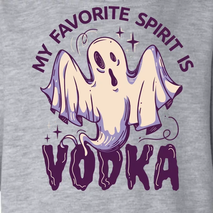 My Favorite Spirit Is Vodka Toddler Hoodie