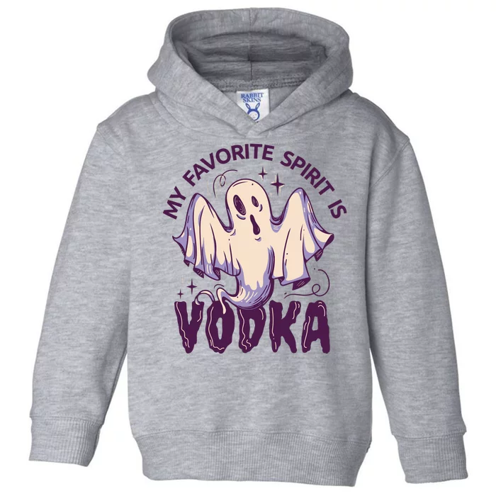 My Favorite Spirit Is Vodka Toddler Hoodie