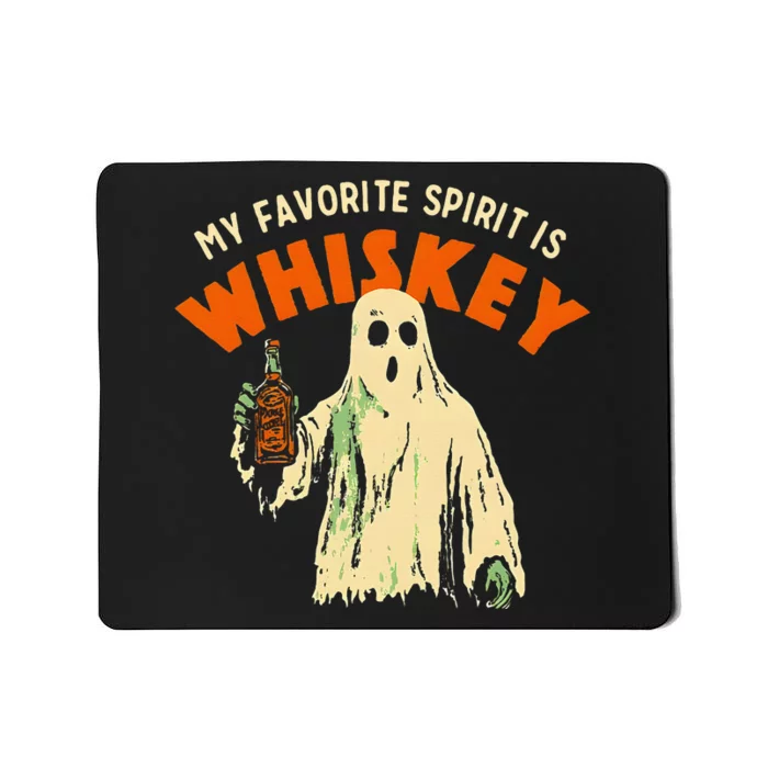 My Favorite Spirit Is Whiskey Mousepad