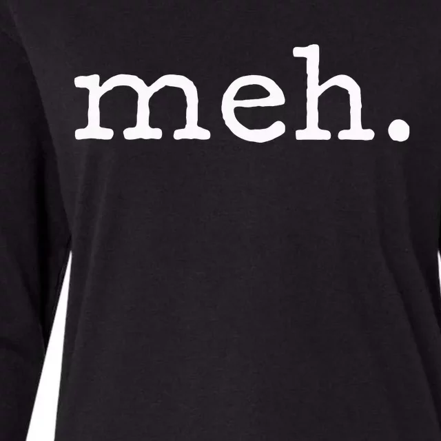 Meh Funny Sarcastic Womens Cotton Relaxed Long Sleeve T-Shirt