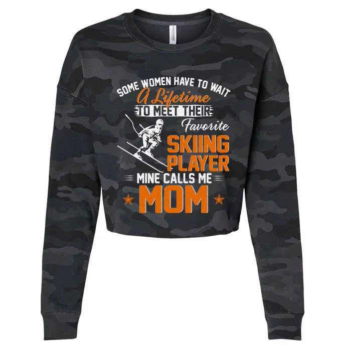 My Favorite Skiing Player Calls Me Mom Gift For Mother Mama Gift Cropped Pullover Crew