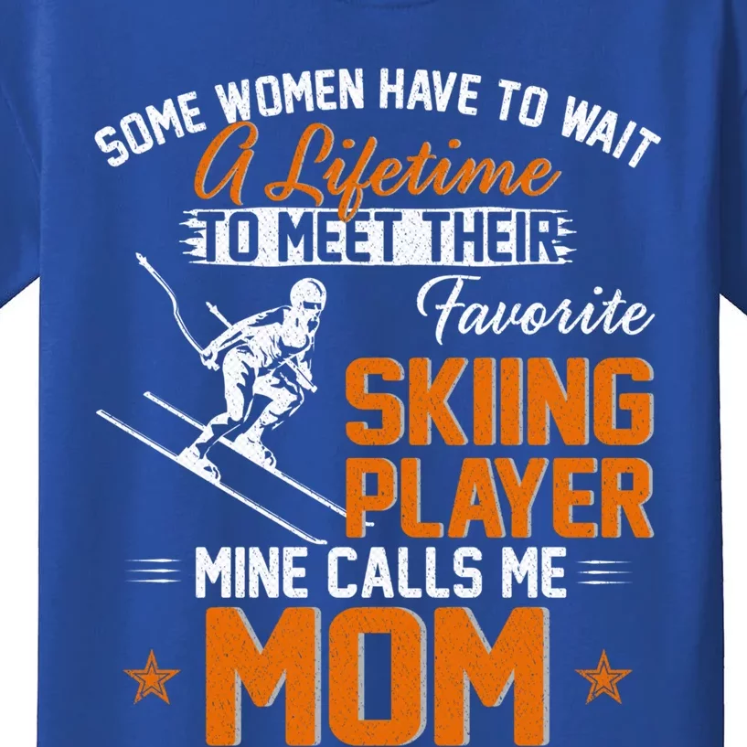 My Favorite Skiing Player Calls Me Mom Gift For Mother Mama Gift Kids T-Shirt