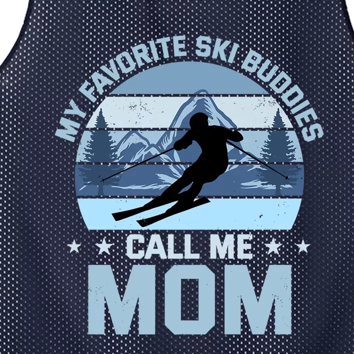 My Favorite Ski Buddies Call Me Mom Skiing Mother Premium Mesh Reversible Basketball Jersey Tank