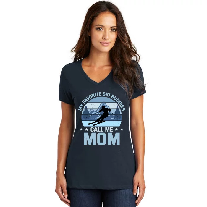 My Favorite Ski Buddies Call Me Mom Skiing Mother Premium Women's V-Neck T-Shirt