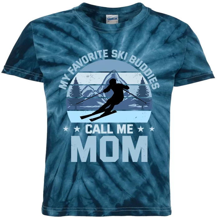 My Favorite Ski Buddies Call Me Mom Skiing Mother Premium Kids Tie-Dye T-Shirt