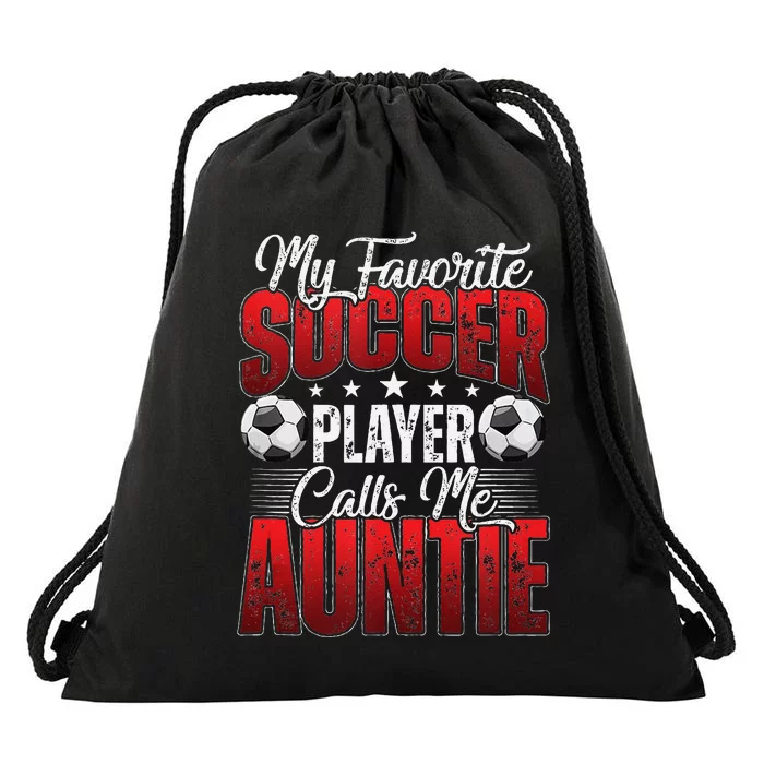 My Favorite Soccer Player Calls Me Auntie Mothers Day Cute Tank Top Drawstring Bag